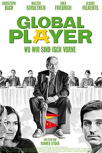 Главный постер фильма «Global Player - Wo wir sind isch vorne (2013)»
