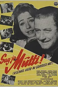Главный постер фильма «Sag ja, Mutti (1958)»