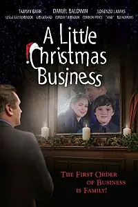 Главный постер фильма «A Little Christmas Business (2013)»