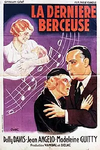 Главный постер фильма «La dernière berceuse (1931)»
