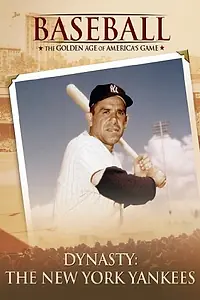 Главный постер фильма «Dynasty: The New York Yankees (2000)»
