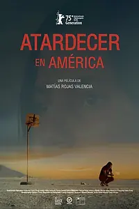 Постер к фильму «Atardecer en América (2025)»