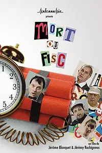 Постер к фильму «Mort ou fisc (2013)»