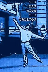 Главный постер фильма «The Man with the Balloon (2008)»