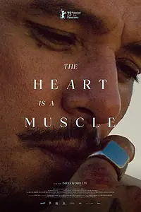 Главный постер фильма «The Heart Is a Muscle (2025)»