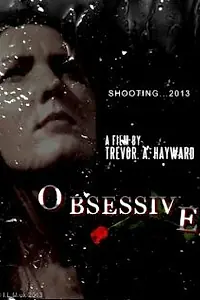 Постер к фильму «Obsessive»