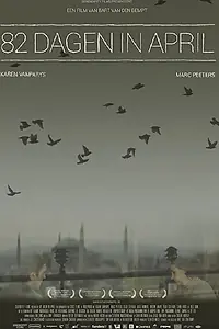 Постер к фильму «82 дня в апреле (2013)»