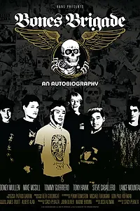 Главный постер фильма «Bones Brigade: Автобиография (2012)»