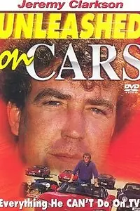 Постер к фильму «Clarkson: Unleashed on Cars (1996)»