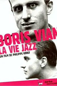Главный постер фильма «Борис Виан — Жизнь в стиле джаз (2009)»