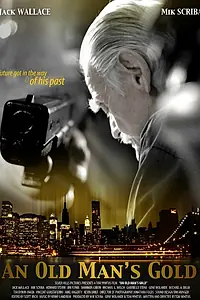 Главный постер фильма «Золото старика (2012)»