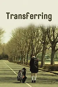 Постер к фильму «Transferring (2012)»