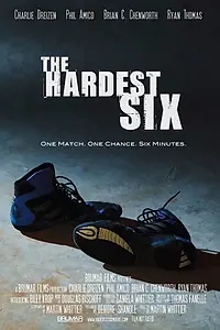 Постер к фильму «The Hardest Six (2013)»