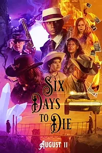 Постер к фильму «Six Days to Die (2023)»