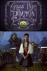 Постер к фильму «The Green Ruby Pumpkin (2012)»