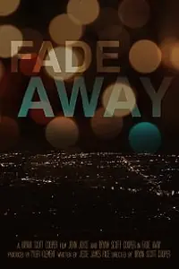 Постер к фильму «Fade Away (2012)»