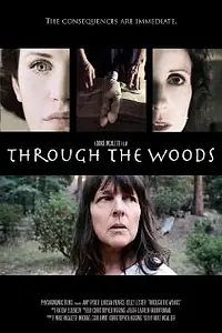 Постер к фильму «Through the Woods (2013)»
