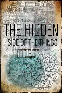 Постер к фильму «The Hidden Side of the Things (2015)»
