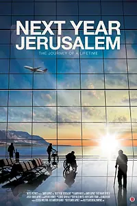 Постер к фильму «Next Year Jerusalem (2013)»