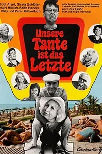 Постер к фильму «Unsere Tante ist das Letzte (1973)»