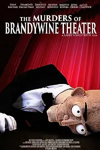Постер к фильму «The Murders of Brandywine Theater (2014)»