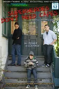 Постер к фильму «Superheroes Don't Need Capes (2013)»