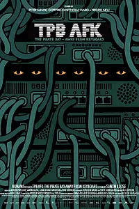 Постер к фильму «Пиратская бухта: В удалении от клавиатуры (2013)»