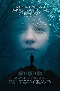 Главный постер фильма «Вырой две могилы (2014)»