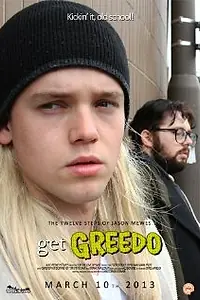 Постер к фильму «The Twelve Steps of Jason Mewes: Get Greedo (2013)»