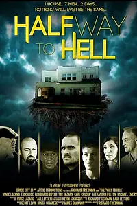 Постер к фильму «Halfway to Hell (2013)»