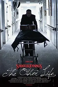 Главный постер фильма «Shooter Jennings' The Other Life (2013)»