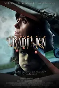 Постер к фильму «Tradisjon (2013)»