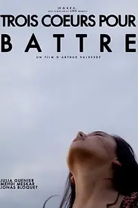 Главный постер фильма «Trois coeurs pour battre (2012)»
