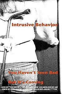 Постер к фильму «Intrusive Behavior (2013)»