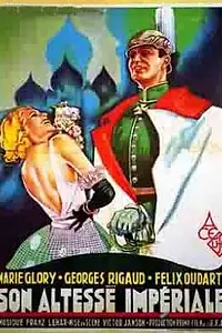 Постер к фильму «Son altesse impériale (1933)»