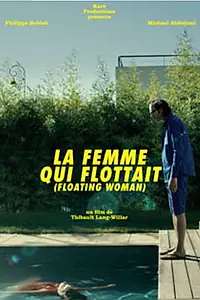 Главный постер фильма «La femme qui flottait (2013)»