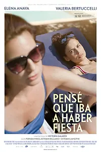 Постер к фильму «Pensé que iba a haber fiesta (2013)»