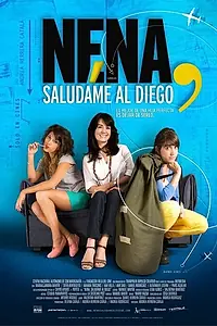 Постер к фильму «Nena, saludame al Diego (2013)»