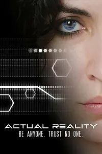Главный постер фильма «Actual Reality (2015)»