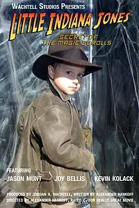 Главный постер фильма «Little Indiana Jones and the Secret of the Magic Scrolls (2008)»