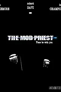 Постер к фильму «The Mob Priest»