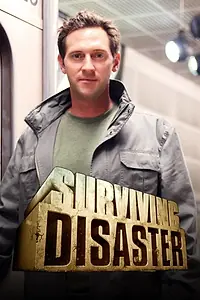 Постер к сериалу «Surviving Disaster (2006)»