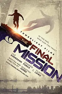 Постер к фильму «The Final Mission (2018)»