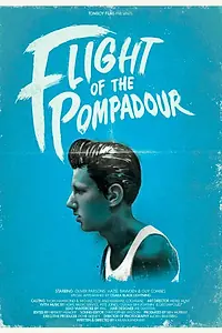 Постер к фильму «Полёт Помпадур (2012)»