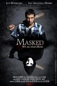 Постер к фильму «Masked (2013)»