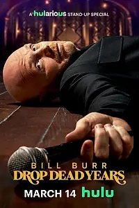 Постер к фильму «Bill Burr: Drop Dead Years (2025)»