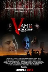Постер к фильму «Vamp Bikers (2013)»