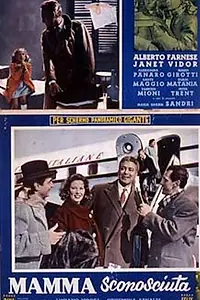 Главный постер фильма «Mamma sconosciuta (1956)»