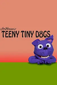 Главный постер мультфильма «Teeny Tiny Dogs (2013)»