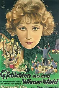 Главный постер фильма «G'schichten aus dem Wienerwald (1928)»